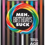 Birthdays Suck Meh Lollipop