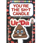 uR'da Sh*T Candle