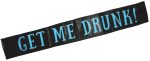 Get Me Drunk! Sash - Image 2